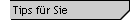 Tips f�r Sie