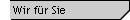Wir f�r Sie